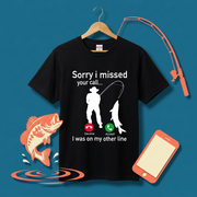 「Sorry I missed your call」釣りユーモアTシャツ | CASTMODE