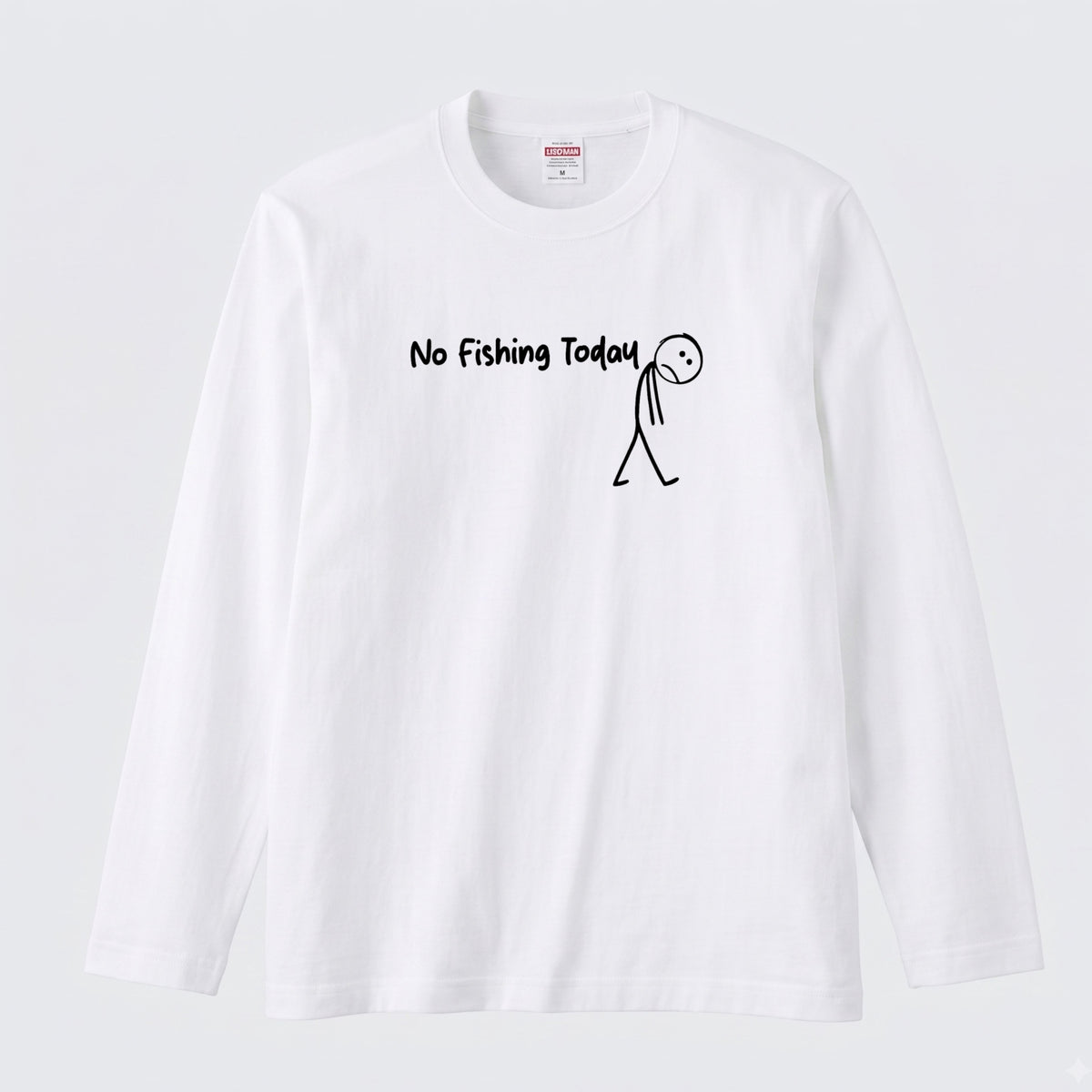 NO FISHING TODAY | 棒人間 釣りに行けない 悲しい おもしろ シュール 手描き風 イラスト 長袖Tシャツ【釣り雑貨・普段着・カジュアル・ギフトに最適】