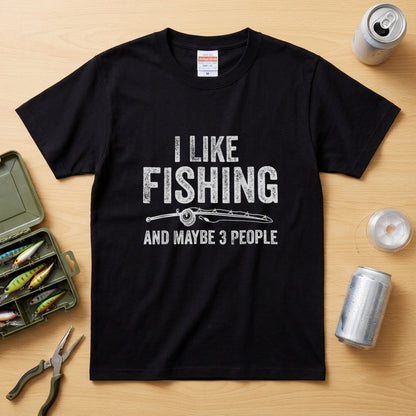 「I LIKE FISHING AND MAYBE 3 PEOPLE」釣りユーモアTシャツ | CASTMODE