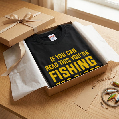 YOU'RE FISHING TOO CLOSE Tシャツ | 釣り好き・ユーモア・おもしろ・バス釣り・フィッシングに人気