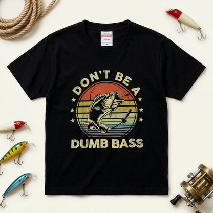 「DON'T BE A DUMB BASS」おもしろ 釣り Tシャツ - ヴィンテージ レトロ | CASTMODE
